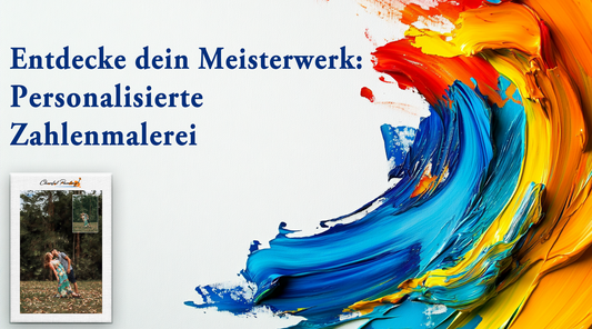 Entdecke Dein Meisterwerk: Personalisierte Malen-nach-Zahlen-Kunst